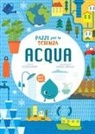 Agnese Baruzzi - Acqua. Pazzi per la scienza