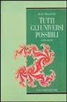 Italo Mazzitelli - Tutti gli universi possibili e altri ancora