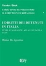 Walter de Agostino - I diritti dei detenuti in Italia. Tutela e garanzie alla luce della CEDU
