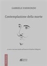Gabriele D'Annunzio, Andrea Pellegrini - Contemplazione della morte