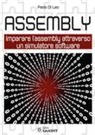 Paolo Di Leo - Assembly. Imparare l'assembly attraverso un simulatore software