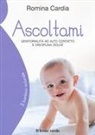 Romina Cardia, Adriano Droga - Ascoltami. Genitorialità ad alto contatto e disciplina dolce