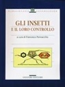 Francesco Pennacchio - Gli insetti e il loro controllo