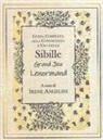 Irene Angelini - Guida completa alla conoscenza e uso delle Sibille Grand Jeu Lenormand