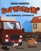 Guido Sgardoli, Enrico Lorenzi - Che scompiglio, Supergatta! Supergatta