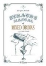 Jacques Straub, Dunia El Aouab, Luigi Manzo - Straub's Manual of Mixed Drinks. Un manuale completo di bevande miscelate per tutte le occasioni