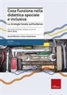 David Mitchell, Dean Sutherland - Cosa funziona nella didattica speciale e inclusiva. Le strategie basate sull'evidenza