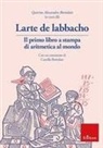 Larte de labbacho. Il primo libro di aritmetica stampato al mondo