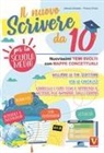 Alessia Desiato, Franco Ermis - Il nuovo scrivere da 10. Nuovissimi temi svolti con mappe concettuali. Per la Scuola media