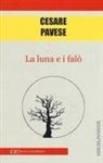 Cesare Pavese - La luna e i falò