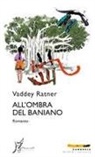 Vaddey Ratner - All'ombra del baniano