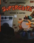 Guido Sgardoli, Enrico Lorenzi - Mistero in cantina. Supergatta