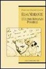 Francesca Giuntoli Liverani - Elsa Morante. L'ultimo romanzo possibile
