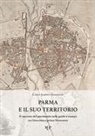 Carlo Alberto Gemignani - Parma e il suo territorio. Il racconto del patrimonio nelle guide a stampa tra Ottocento e primo Novecento