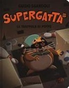 Guido Sgardoli, Enrico Lorenzi - La trappola di Peppo. Supergatta