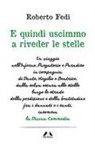 Roberto Fedi - E quindi uscimmo a riveder le stelle