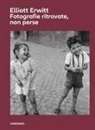 Elliott Erwitt - Fotografie ritrovate, non perse