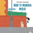 Nicola Cinquetti, Matteo Spadoni - Non ti mangia mica!