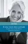Joan Baez - E una voce per cantare. La mia musica, la mia vita