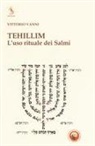 Vittorio Vanni - Tehillim. L'uso rituale dei Salmi