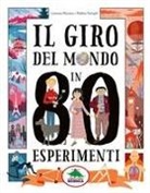 Lorenzo Monaco, Matteo Pompili, Stefano Tambellini - Il giro del mondo in 80 esperimenti