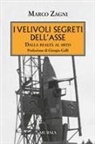 Marco Zagni - I velivoli segreti dell'Asse. Dalla realtà al mito