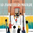 Luca Cognolato, Silvia Del Francia, Fabio Sardo - Lo zainetto di Matilde