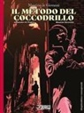 Maurizio De Giovanni, Massimo Bertolotti - Il metodo del coccodrillo. Ediz. variant