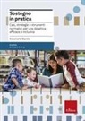 Annamaria Giarolo - Sostegno in pratica. Casi, strategie e strumenti normativi per una didattica efficace e inclusiva