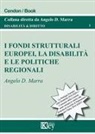 Angelo Davide Marra - I fondi strutturali europei, la disabilità e le politiche regionali