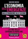 Davide Rossi - L' economia delle emergenze: dalle pandemie alla guerre. La fine della sovranità popolare