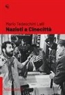 Mario Tedeschini Lalli - Nazisti a Cinecittà
