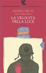 Javier Cercas - La velocità della luce