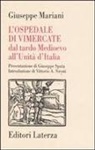 Giuseppe Mariani - L' ospedale di Vimercate dal tardo Medioevo all'Unità d'Italia