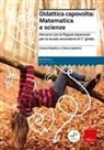 Grazia Paladino, Chiara Spalatro - Didattica capovolta: matematica e scienze. Percorsi con la flipped classroom per la scuola secondaria di 1° grado