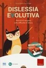 Svano Pulga, Enrico Savelli, N. Rivelli - Dislessia evolutiva. Attività di recupero nelle difficoltà di lettura