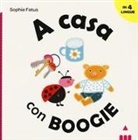 Sophie Fatus - A casa con Boogie. Ediz. italiana, inglese, francese e spagnola