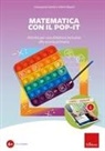Giuseppina Gentili, Valeria Razzini - Matematica con il POP-IT. Attività per una didattica inclusiva alla scuola primaria