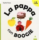 Sophie Fatus - La pappa con Boogie. Ediz. italiana, inglese, francese e spagnola