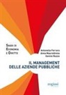 Antonella Ferraro, Anna Maurodinoia, Gavino Nuzzo - Il management delle aziende pubbliche
