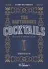 Danny Del Monaco - The Bartender's cocktails. Le ricette dei barman italiani