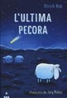 Ulrich Hub, Jörg Mühle - L' ultima pecora