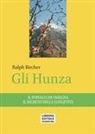 Ralph Bircher - Gli Hunza. Il popolo che insegna il segreto della longevità