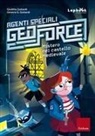Ginevra Giorgia Gottardi, Giuditta Gottardi - Mistero nel castello medievale. Agenti speciali Geoforce