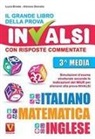 Luca Breda, Alessia Desiato - Il grande libro della prova invalsi. Terza media. Con risposte commentate. Italiano, matematica, inglese