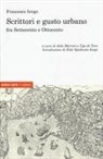 Francesco Iengo, U. Di Toro, A. Marrori - Scrittori e gusto urbano fra Settecento e Ottocento