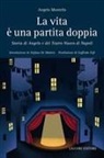 Angelo Montella - La vita è una partita doppia. Storia di Angelo e del Teatro Nuovo di Napoli