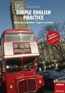 Elisabetta Scala - Simple english practice. Attività per consolidare l'inglese essenziale