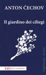 Anton Cechov - Il giardino dei ciliegi