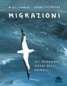 Mike Unwin, Jenni Desmond - Migrazioni. Gli incredibili viaggi degli animali